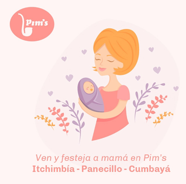 Ven a celebrar el día de la madre en las franquicias Pim's